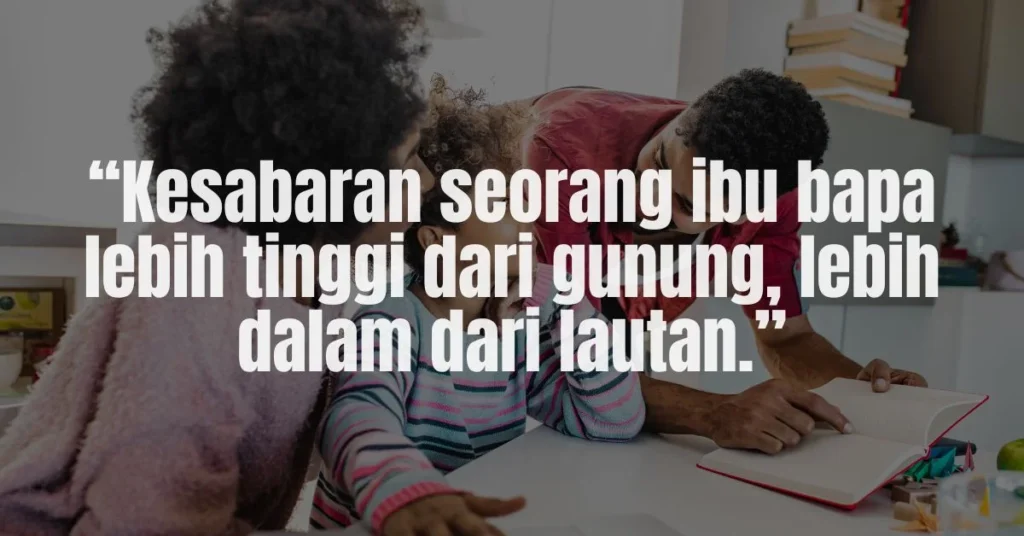 Kata Kata Motivasi Ibu Bapa