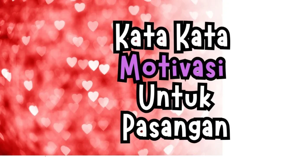 Kata Kata Motivasi Pasangan